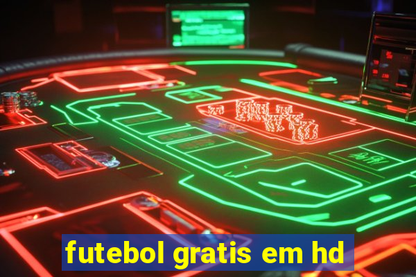 futebol gratis em hd